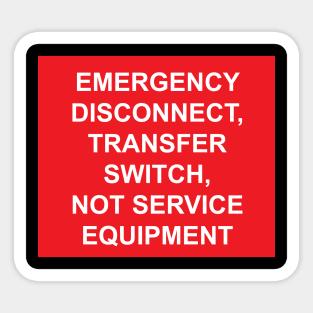 Emergency Disconnect Transfer Switch Not Service Equipment Label Sticker